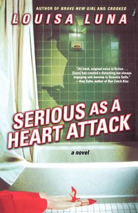 Bild vom Artikel Serious as a Heart Attack vom Autor Louisa Luna