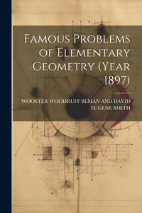 Produktbild: Famous Problems of Elementary Geometry (Year 1897)