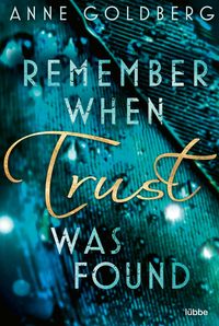 Bild vom Artikel Remember when Trust was found vom Autor Anne Goldberg