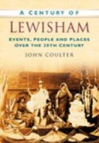 Produktbild: Coulter, J: A Century of Lewisham