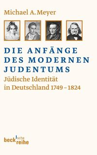 Bild vom Artikel Die Anfänge des modernen Judentums vom Autor Michael A. Meyer