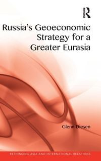 Produktbild: Russia's Geoeconomic Strategy for a Greater Eurasia