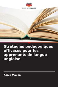 Produktbild: Strat&eacute;gies p&eacute;dagogiques efficaces pour les apprenants de langue anglaise