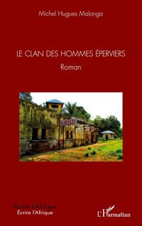 Produktbild: Le Clan des hommes &eacute;perviers