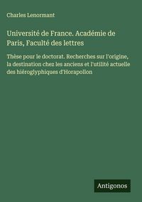 Produktbild: Universit&eacute; de France. Acad&eacute;mie de Paris, Facult&eacute; des lettres