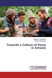 Produktbild: Buenaflor, R: Towards a Culture of Peace in Schools