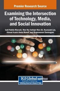 Produktbild: Examining the Intersection of Technology, Media, and Social Innovation