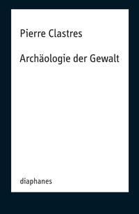 Produktbild: Arch&auml;ologie der Gewalt