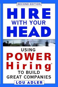 Produktbild: Hire with Your Head: Using Power Hiring to Build Great Teams