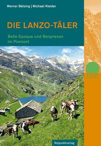 Bild vom Artikel Die Lanzo-Täler vom Autor Werner Bätzing