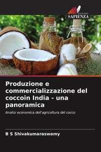 Produktbild: Produzione e commercializzazione del coccoin India - una panoramica