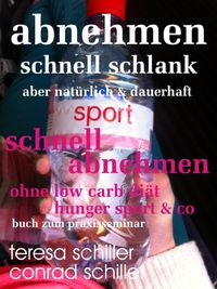 Produktbild: Abnehmen schnell schlank aber nat&uuml;rlich & dauerhaft