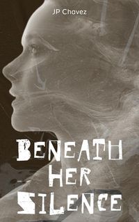Produktbild: Beneath Her Silence (Beneath the Skin)