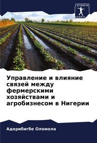 Produktbild: Uprawlenie i wliqnie swqzej mezhdu fermerskimi hozqjstwami i agrobiznesom w Nigerii