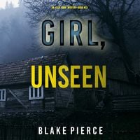 Produktbild: Girl, Unseen (An Ella Dark FBI Suspense Thriller&mdash;Book 23)