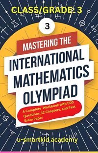 Produktbild: Mastering the International Mathematics Olympiad - Class 3 Workbook