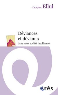 Produktbild: D&eacute;viances et d&eacute;viants : dans notre soci&eacute;t&eacute; intol&eacute;rante