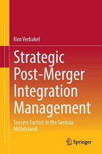 Produktbild: Strategic Post-Merger Integration Management