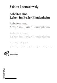 Produktbild: Arbeiten und Leben im Basler Blindenheim