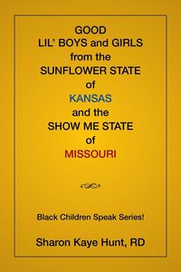 Produktbild: Good Lil' Boys and Girls From The Sunflower State Of Kansas And The Show Me State Of Missouri