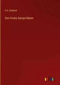 Produktbild: Den Finska Sampo-Myten