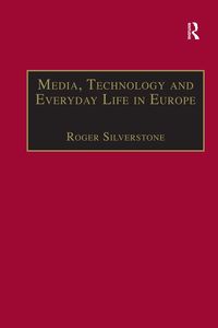 Produktbild: Media, Technology and Everyday Life in Europe