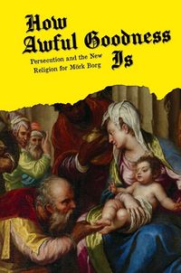 Produktbild: How Awful Goodness Is