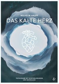 Produktbild: Das kalte Herz &ndash; Wilhelm Hauff &ndash; Taschenbuch