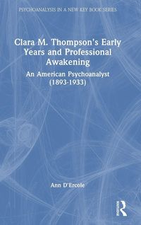 Produktbild: Clara M. Thompson's Early Years and Professional Awakening