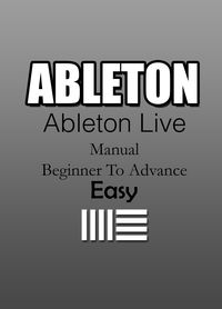 Produktbild: Ableton | Ableton Live Manual - Beginner To Advanced | Easy