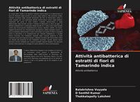 Produktbild: Attivit&agrave; antibatterica di estratti di fiori di Tamarindo indica