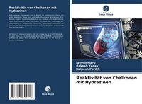 Produktbild: Reaktivit&auml;t von Chalkonen mit Hydrazinen