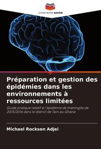 Produktbild: Pr&eacute;paration et gestion des &eacute;pid&eacute;mies dans les environnements &agrave; ressources limit&eacute;es