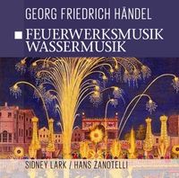 Bild vom Artikel Feuerwerksmusik / Wassermusik vom Autor Georg Friedrich Händel