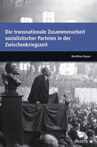 Produktbild: Parlamente in Europa / Die transnationale Zusammenarbeit sozialistischer Parteien in der Zwischenkriegszeit