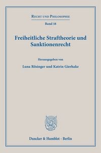 Produktbild: Freiheitliche Straftheorie und Sanktionenrecht