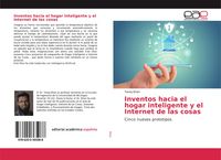 Produktbild: Inventos hacia el hogar inteligente y el Internet de las cosas