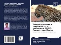 Produktbild: Rasprostranenie i tekuschij status leoparda w MHNP, Radzhasthan, Indiq