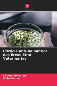 Produktbild: Efic&aacute;cia anti-helm&iacute;ntica das Ervas Etno-Veterin&aacute;rias