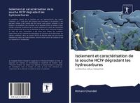 Produktbild: Isolement et caract&eacute;risation de la souche HC19 d&eacute;gradant les hydrocarbures