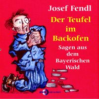 Produktbild: Josef Fendl  Der Teufel im Backofen