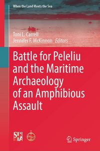 Produktbild: Battle for Peleliu and the Maritime Archaeology of an Amphibious Assault