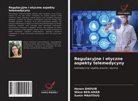 Produktbild: Regulacyjne i etyczne aspekty telemedycyny