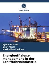 Produktbild: Energieeffizienz- management in der Schifffahrtsindustrie