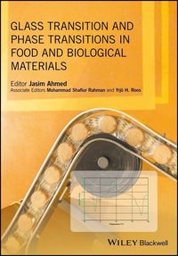 Produktbild: Glass Transition and Phase Transitions in Food and Biological Materials