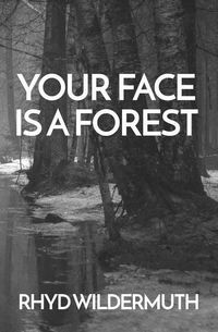 Produktbild: Your Face Is A Forest