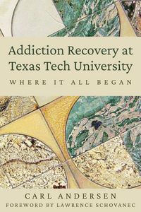 Produktbild: Addiction Recovery at Texas Tech University