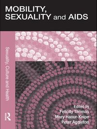 Produktbild: Mobility, Sexuality and AIDS