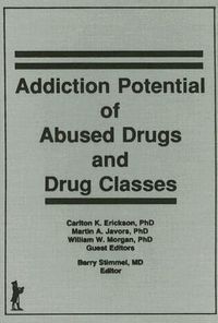 Produktbild: Stimmel, B: Addiction Potential of Abused Drugs and Drug Cla