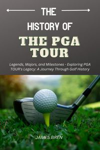 Produktbild: The History of the PGA TOUR